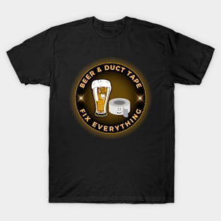 Beer & Duct Tape Fix Everything T-Shirt